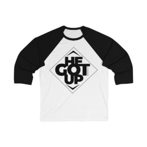 "He Got Up" Raglan